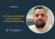 Todd Starr, The Power of Mindset and Empathy in AI-Driven Marketing - Innova.buzz 670 image