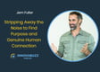 Jem Fuller, Stripping Away the Noise to Find Purpose and Genuine Human Connection - Innova.buzz 682 image