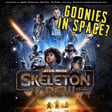 246 - Is "Skeleton Crew" just Goonies in Space? | Should you be watching "Skeleton Crew?" image