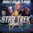 224 - Exploring the Final Frontier: Should you be playing 'Star Trek Infinite' image