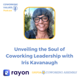 Unveiling the Soul of Coworking with Iris Kavanaugh image