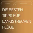 Beste Tipps für Langstreckenflüge image