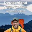 98 Tage auf dem Nord-Süd-Trail durch ganz Deutschland wandern mit Jan Rumig [OTP321] image