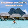 Französisch-Polynesien, Bora Bora und Cookinseln: Günstig auf die Paradiesinseln mit René Storm [OTP337] image