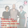 EspacioMadresfera: El odio en entornos digitales, con Rocío Paños y Manuel F. Navas @nolo14 image