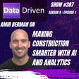 Amir Berman on Making Construction Smarter with AI and Analytics image