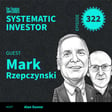 SI322: Market Narratives and the Unpredictable Alpha ft. Mark Rzepczynski image