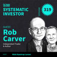 SI319: The Surprising Factors Behind CTA Performance: Is Less More? ft. Rob Carver image