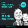 SI359: Trend Following in a World That Loves Bubbles ft. Mark Rzepczynski image