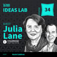 IL34: Democratizing Data: A New Approach for Trustworthy Information ft. Julia Lane image