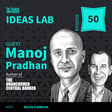 IL50: Why Central Banks Are Losing Control of Inflation ft. Manoj Pradhan image
