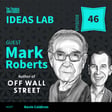 IL46: The Business Model Trap: Why Short Ideas Start in the Real World ft. Mark Roberts image