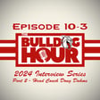 The Bulldog Hour, Episode 10-3: 2024 Coach Dahms Interview image