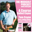 A Course Called Coyne - Tom Coyne, best selling author and founder of Coyne Golf image
