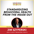 Standardizing Behavioral Health from the Inside Out image