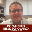Do We Need Bible Scholars? with Jeremie Beller image