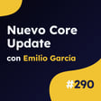 ¡Extra, extra! Ya está aquí el nuevo Core Update - Actualidad SEO #290 image