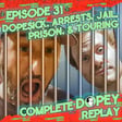 DopeSick, Arrests, Jail, Prison & Touring — with Mystery Guest: JayTotal Replay: image