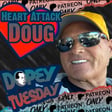 MAGA Heart Attack Doug Fat Shames Me HardCore! Plus Dopeycon and other dumb shit. image