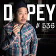 Dopey 536: BOBBY LEE! Meth at 16, Sh!tting his pants, Porn Addiction, Relapse, Recovery PLUS My Dad! image