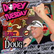 Dopey Tuesday Patreon Teaser with Heart Attack Doug — Birthday, Euphoria, Prison, and Stickers image
