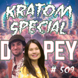 Dopey 509:  'Kratom: The blue balls of getting high. It scratches the itch, but it doesn’t make you come." The Kratom Episode with B. Getz and Jana Wu! image