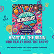 Heart vs. Brain: Who Really Runs the Show? image