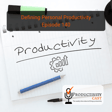 Defining Personal Productivity image