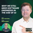 Why We Still Need Software Engineers in the Age of AI with Brian Jenney image