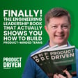 The Engineering Leadership Book That Actually Shows You How to Build Product-Minded Teams image
