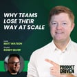 Why Teams Lose Their Way at Scale with Randy Silver image
