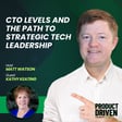 CTO Levels and the Path to Strategic Tech Leadership with Kathy Keating image
