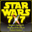 Revenge of the Sith Discussion on Podcast Stardust | Star Wars 7x7 Season 2 Episode 8 image