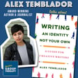 Session #196 - Writing An Identity Not Your Own with Alex Temblador image