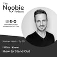 #35: I Wish I Knew: How to Stand Out - Nathan Holritz image