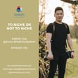 #633: To Niche or Not to Niche - Simon Yau image