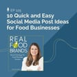 125. 10 Quick and Easy Social Media Post Ideas for Food Businesses image