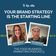 189. Your Brand Strategy Is the Starting Line image