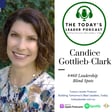 460 Candice Gottlieb-Clark Leadership Blind Spots image