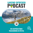 LEP#298 - Ein Gespräch über Trailrunning im Ötztal image