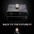 Back to the Future-Fi w/ AURALIC & more image