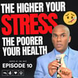 Dr. Batiste on the Hidden Costs of Stress and Poor Diets S02E10 image