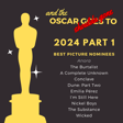 2024 Part 1 - Spectacle, Secrets, and Shocks: Breaking Down the First Half of the Best Picture Race image