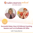 Successful Sales: How A 15-Minute Coaching Session Led To A Profitable VIP Offer image