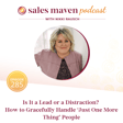 Is It a Lead or a Distraction? How to Gracefully Handle ‘Just One More Thing’ People image