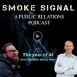 A Public Relations Podcast: Smoke Signal - AI in PR image