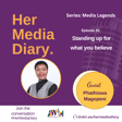 Her Media Diary Episode 25: “Standing Up For What You Believe” with Phathiswa Magopeni image