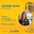 Inspire Club Ep #35 - Laura Cooke image