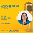 Inspire Club Ep #32 - Rachel Miller image