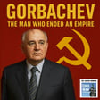 Gorbachev - The Man Who Ended An Empire (406) image